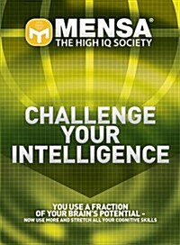 Mensa - Challenge Your Intelligence (Paperback)
