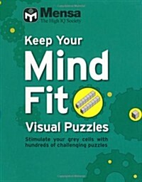 Keep Your Mind Fit: Visual Puzzles Awareness (Paperback)