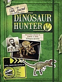 The Lost Journal-dinosaur Hunter (Hardcover)