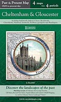 Cheltenham & Gloucester (PPR-CHG) : Four Ordnance Survey Maps from Four Periods from Early 19th Century to the Present Day (Sheet Map, folded)