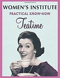 WI Practical Know-How at Teatime (Paperback)