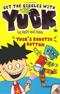 Yuck's Robotic Bottom (Paperback)