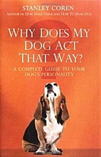 Why Does My Dog Act That Way? (Paperback)