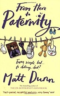 From Here To Paternity (Paperback, ed)