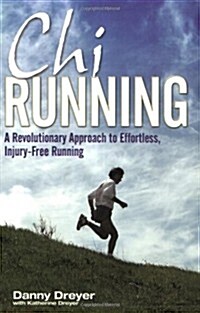 Chirunning : A Revolutionary Approach to Effortless, Injury-Free Running (Paperback)