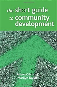 The Short Guide to Community Development (Paperback)