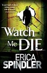 Watch Me Die (Hardcover)