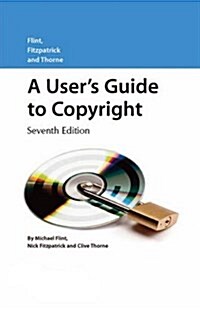 A Users Guide to Copyright (Paperback, 7 ed)