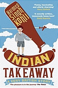 Indian Takeaway : A Very British Story (Paperback)