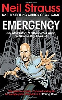 Emergency : One Mans Story of a Dangerous World, and How to Stay Alive in it (Paperback)