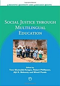 Social Justice Through Multilingual Education (Paperback)