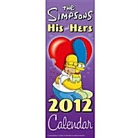 Official The Simpsons His & Hers Slim Calendar 2012 (Paperback)