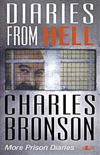 Diaries from Hell - My Prison Diaries (Hardcover)