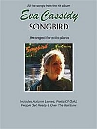 Eva Cassidy : Songbird (piano) (Paperback)