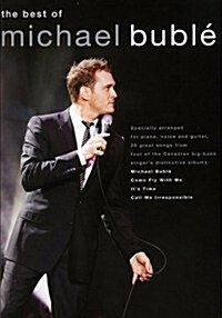 The Best of Michael Buble : Specially Arranged for Piano, Voice Guitar - 20 Songs from 4 Albums (Paperback)