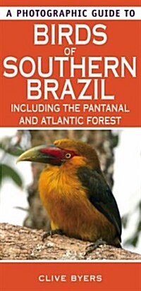 Photographic Guide to Birds of Southern Brazil (Paperback)