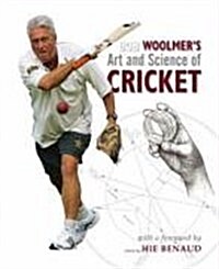 Bob Woolmers Art and Science of Cricket (Hardcover)