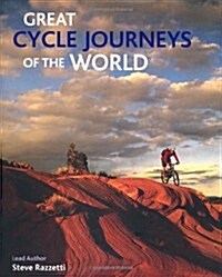 Great Cycle Journeys of the World (Hardcover)