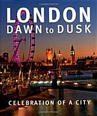 London Dawn to Dusk (Hardcover, 2 Rev ed)