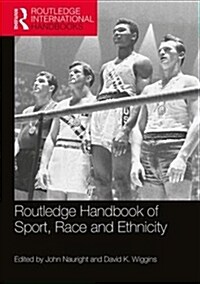 Routledge Handbook of Sport, Race and Ethnicity (Paperback)