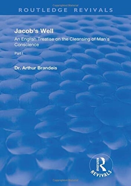 Jacobs Well : An English Treatise on the Cleansing of Mans Conscience (Hardcover)