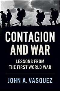 Contagion and War : Lessons from the First World War (Hardcover)