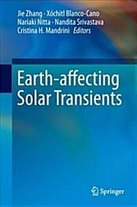 Earth-Affecting Solar Transients (Hardcover, 2019)