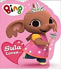 Sula Loves... (Board Book)