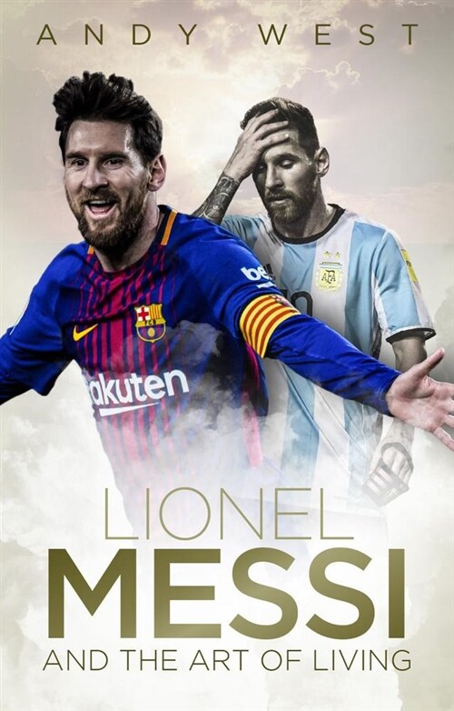 Lionel Messi and the Art of Living (Hardcover)