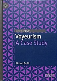 Voyeurism: A Case Study (Hardcover, 2018)