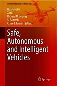 Safe, Autonomous and Intelligent Vehicles (Hardcover, 2019)