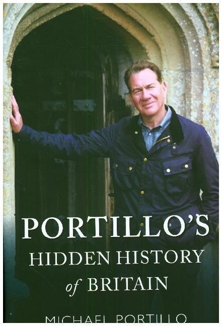 Portillos Hidden History of Britain (Hardcover)