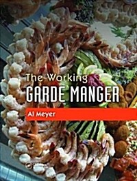 The Working Garde Manger (Hardcover)