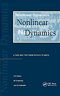 Nonlinear Dynamics : A Two-Way Trip from Physics to Math (Hardcover)