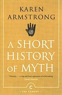 A Short History Of Myth (Paperback, Main - Canons)