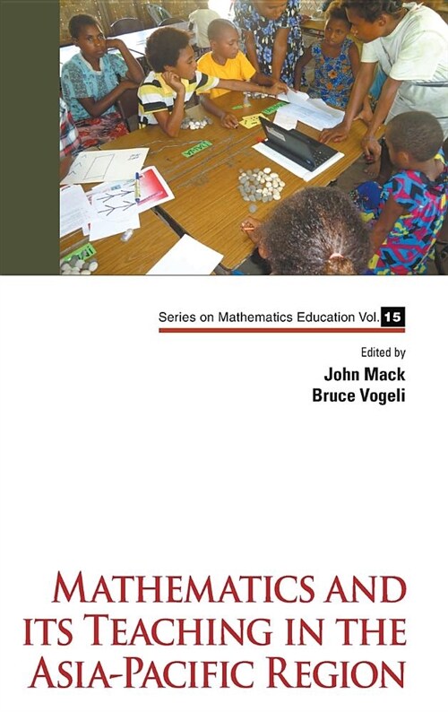 Mathematics And Its Teaching In The Asia-pacific Region (Hardcover)