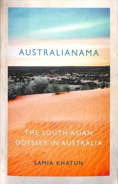 Australianama : The South Asian Odyssey in Australia (Paperback)