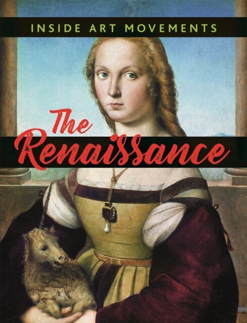 Inside Art Movements: Renaissance (Hardcover, Illustrated ed)