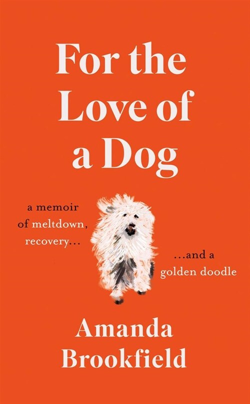 For the Love of a Dog (Paperback)