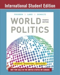 World politics : interests, interactions, institutions / 4th ed., International student ed
