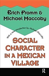 Social Character in a Mexican Village (Hardcover)
