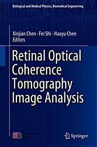 Retinal Optical Coherence Tomography Image Analysis (Hardcover, 2019)