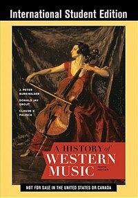 A History of Western Music (Paperback, Tenth International Student Edition)