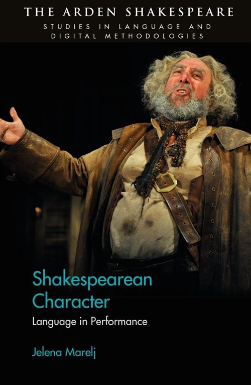 Shakespearean Character : Language in Performance (Hardcover)