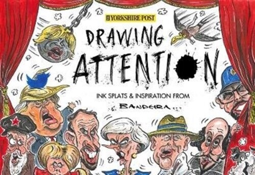 Drawing Attention : Ink Splats and Inspiration From Bandeira (Paperback)