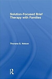 Solution-Focused Brief Therapy with Families (Hardcover)