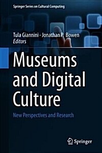 Museums and Digital Culture: New Perspectives and Research (Hardcover, 2019)