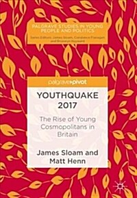 Youthquake 2017: The Rise of Young Cosmopolitans in Britain (Hardcover, 2019)