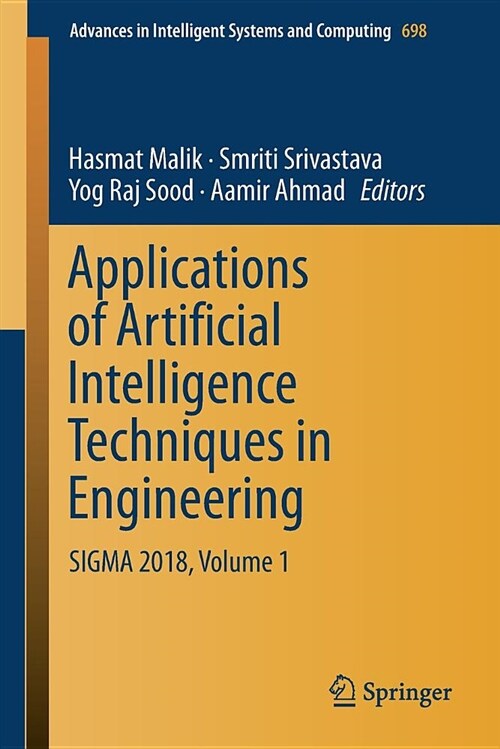 Applications of Artificial Intelligence Techniques in Engineering: SIGMA 2018, Volume 1 (Paperback, 2019)