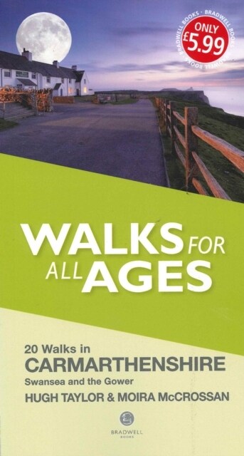 Walks for All Ages Carmarthenshire : Including Swansea and the Gower Peninsular (Paperback)